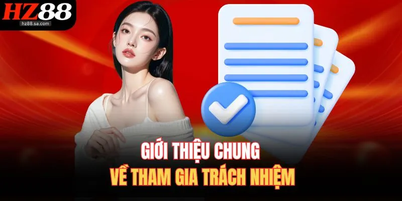 Giới thiệu chung về tham gia trách nhiệm