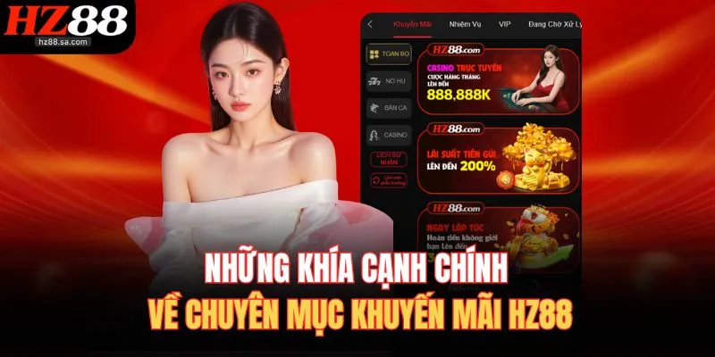 Những khía cạnh chính về chuyên mục khuyến mãi HZ88