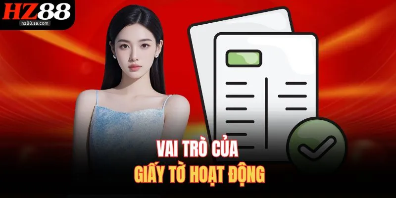 Vai trò của giấy tờ hoạt động